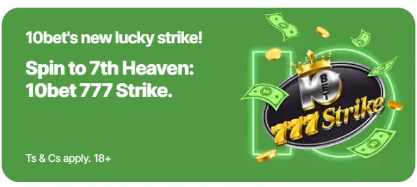 10bet 777 Strike